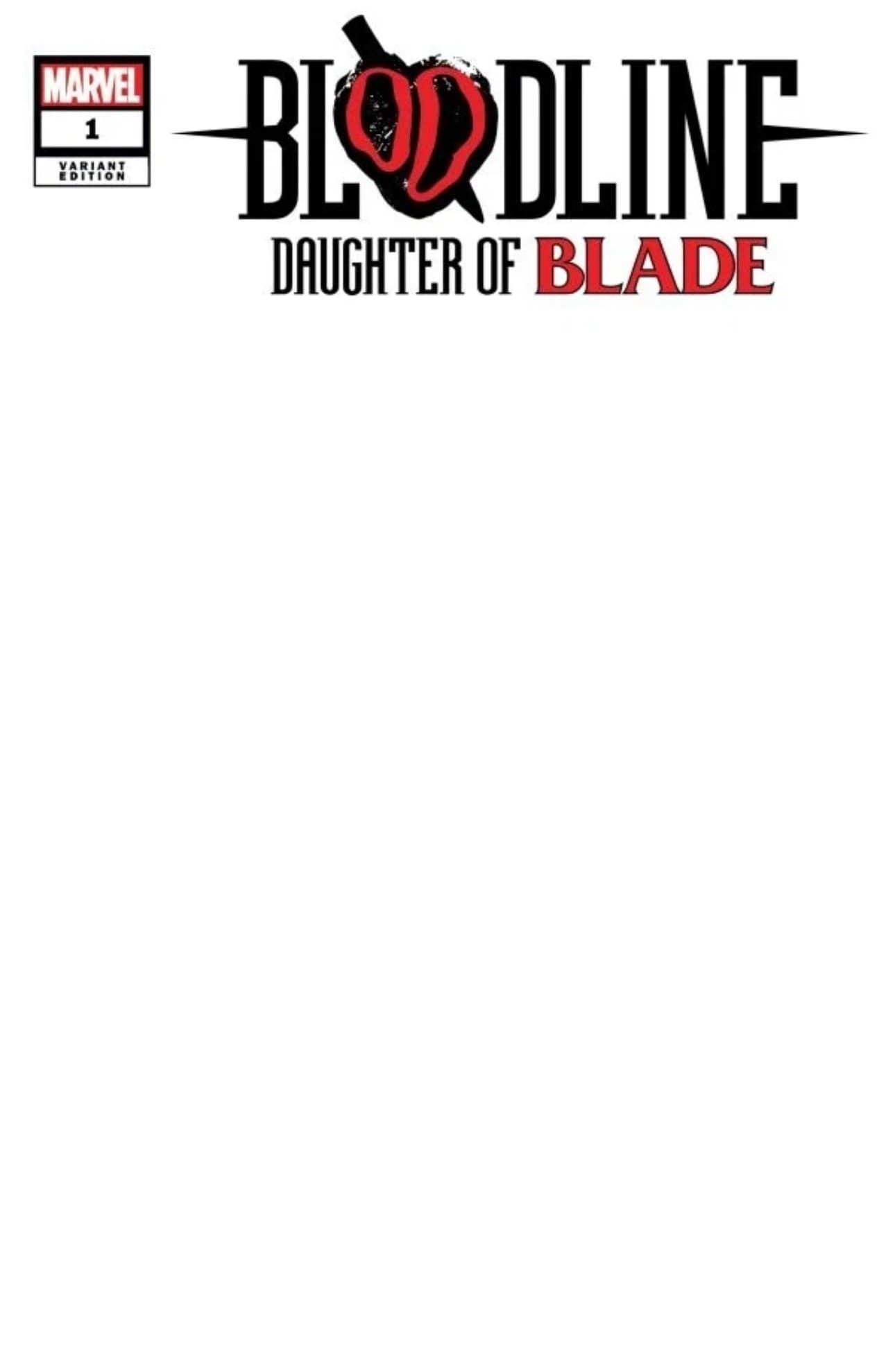 Bloodline: Daughter of Blade #1 Blank