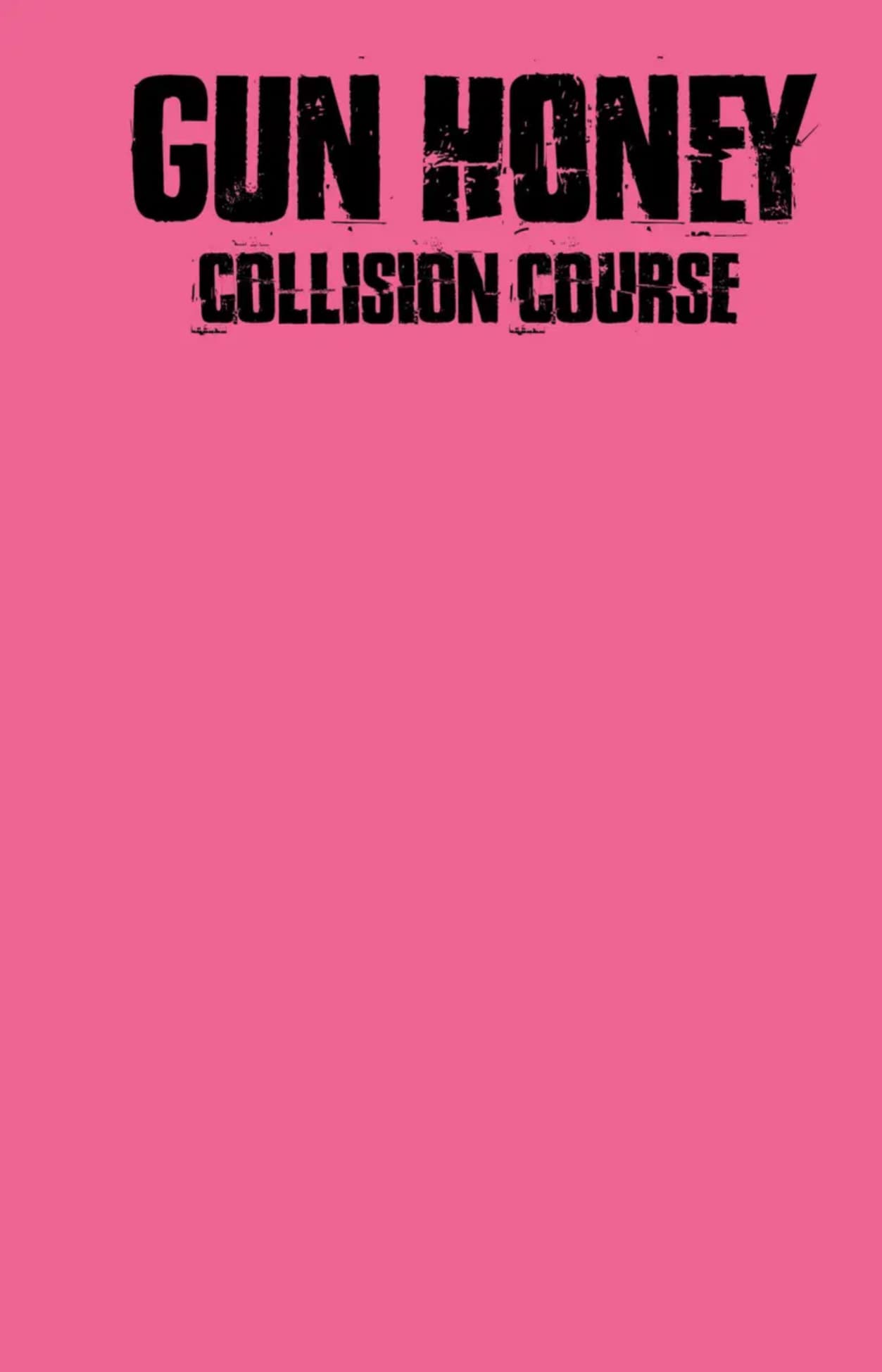 Gun Honey Collision Course #1