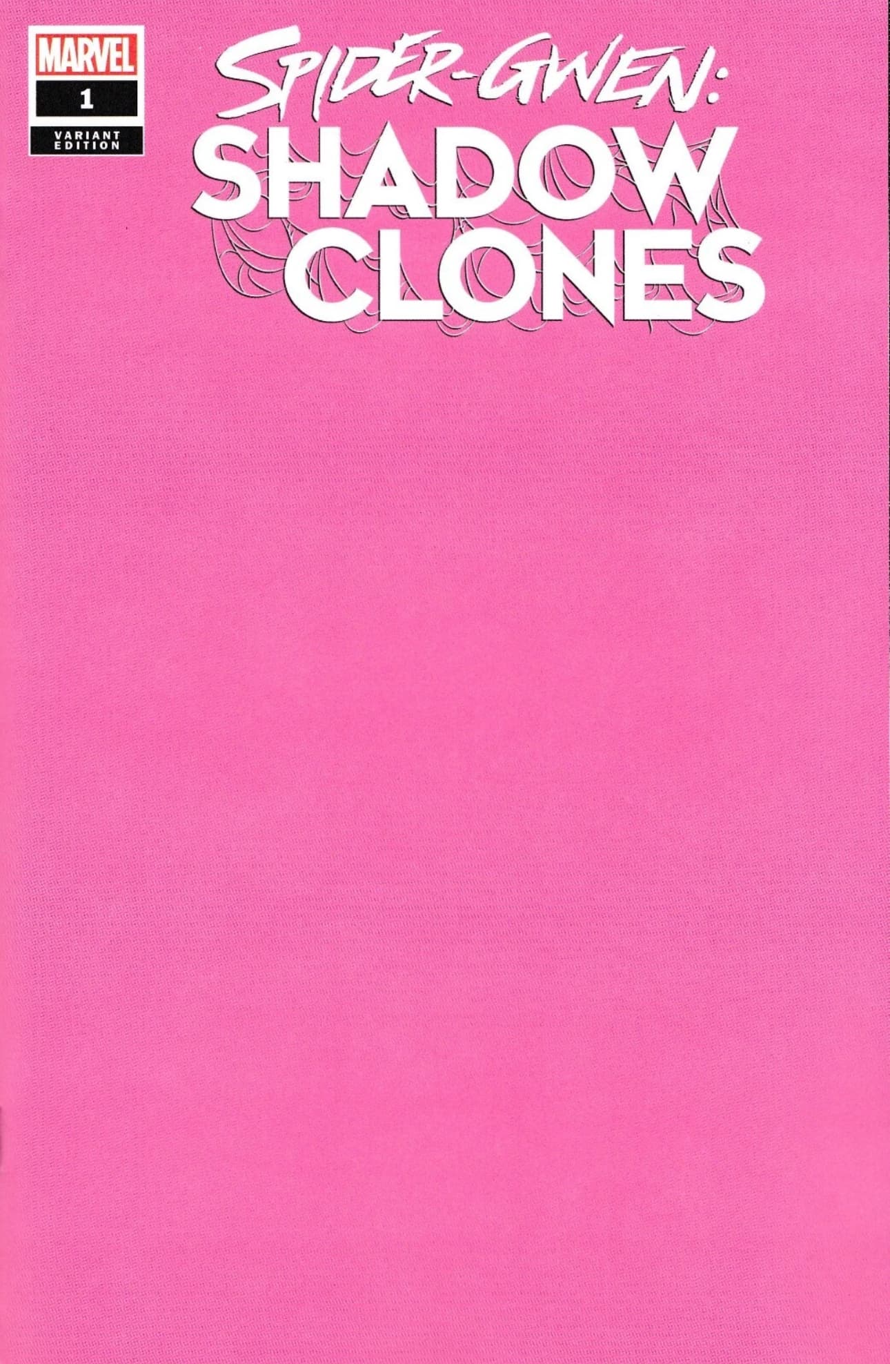 Spider-Gwen: Shadow Clones #1 Blank